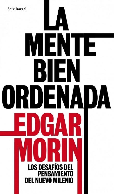 MENTE BIEN ORDENADA, LA | 9788432209161 | MORIN, EDGAR | Llibreria La Gralla | Llibreria online de Granollers