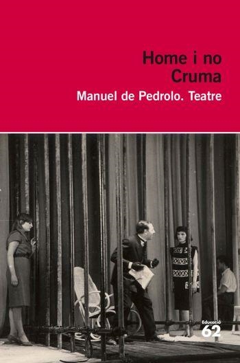 CRUMA / HOMES I NO (EDUCACIÓ 62) | 9788492672929 | PEDROLO, MANUEL DE | Llibreria La Gralla | Llibreria online de Granollers