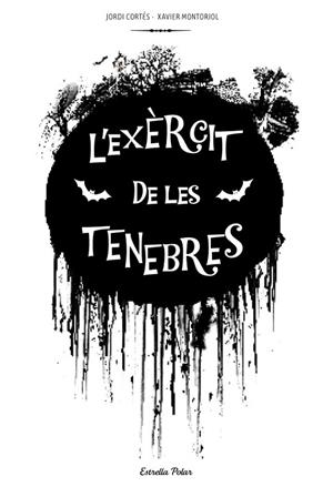 EXÈRCIT DE LES TENEBRES, L' | 9788415697312 | CORTÉS, JORDI / MONTORIOL, XAVIER | Llibreria La Gralla | Librería online de Granollers