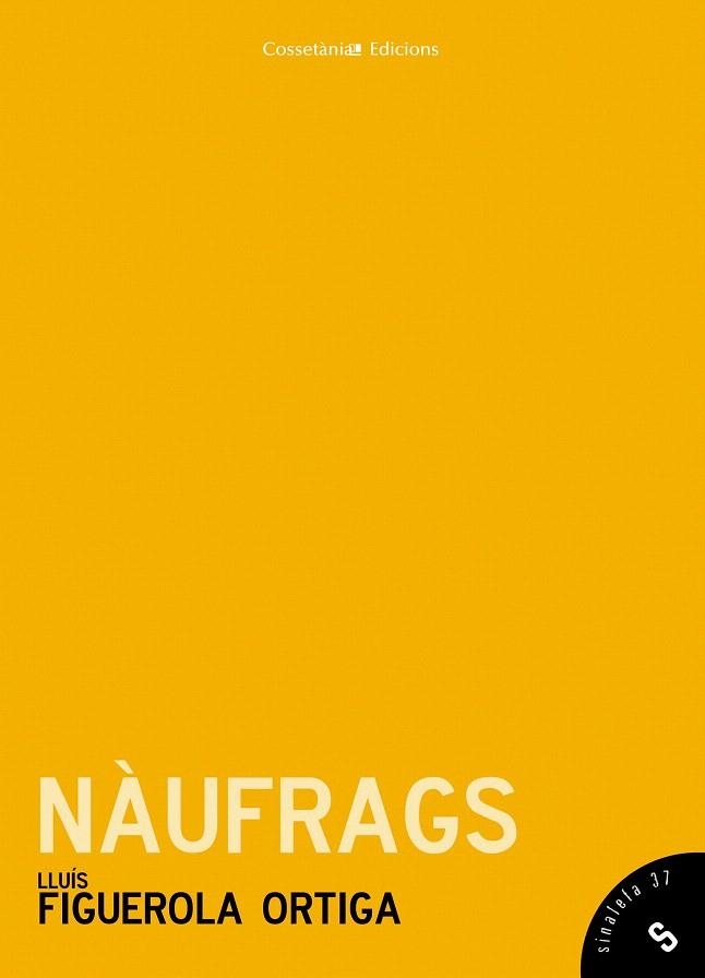 NÀUFRAGS | 9788490340417 | FIGUEROLA ORTIGA, LLUÍS | Llibreria La Gralla | Librería online de Granollers