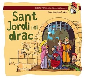 SANT JORDI I EL DRAC | 9788490341193 | ROIG, ROGER / PRADES, HUGO | Llibreria La Gralla | Librería online de Granollers
