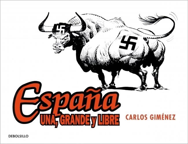 ESPAÑA: UNA, GRANDE Y LIBRE | 9788490322017 | GIMENEZ, CARLOS | Llibreria La Gralla | Llibreria online de Granollers