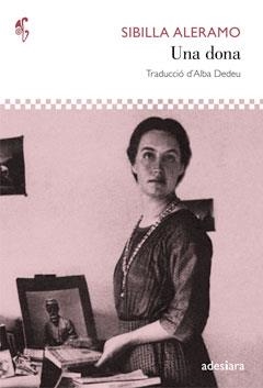 DONA, UNA | 9788492405572 | ALERAMO, SIBILLA | Llibreria La Gralla | Librería online de Granollers