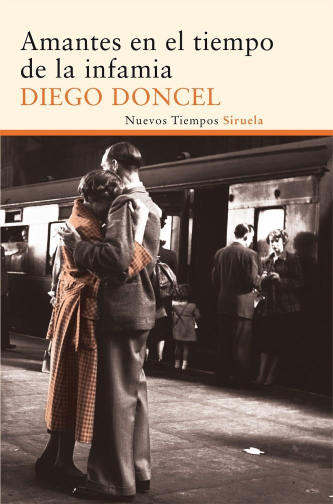 AMANTES EN EL TIEMPO DE LA INFAMIA | 9788415723882 | DONCEL, DIEGO | Llibreria La Gralla | Llibreria online de Granollers