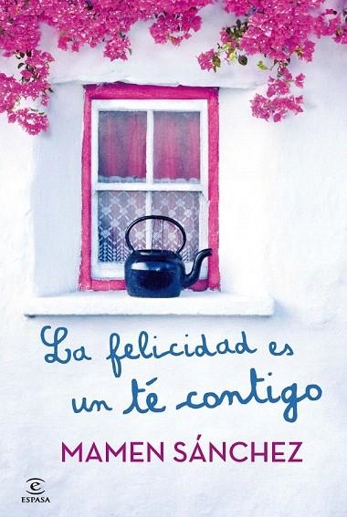 FELICIDAD ES UN TÉ CONTIGO, LA | 9788467021240 | SÁNCHEZ, MAMEN | Llibreria La Gralla | Librería online de Granollers