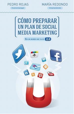 CÓMO PREPARAR UN PLAN DE SOCIAL MEDIA MARKETING | 9788498752632 | ROJAS, PEDRO / REDONDO, MARÍA | Llibreria La Gralla | Librería online de Granollers