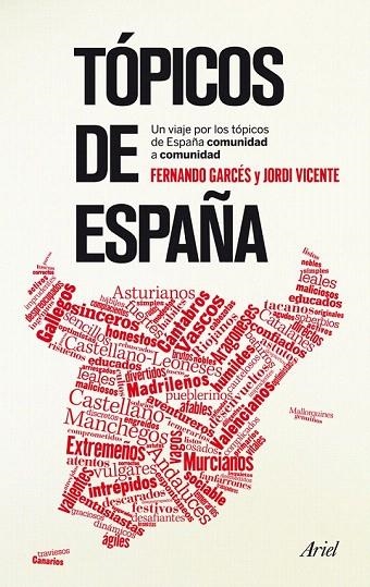 TÓPICOS DE ESPAÑA | 9788434406360 | GARCÉS, FERNANDO / VICENTE, JORDI | Llibreria La Gralla | Librería online de Granollers