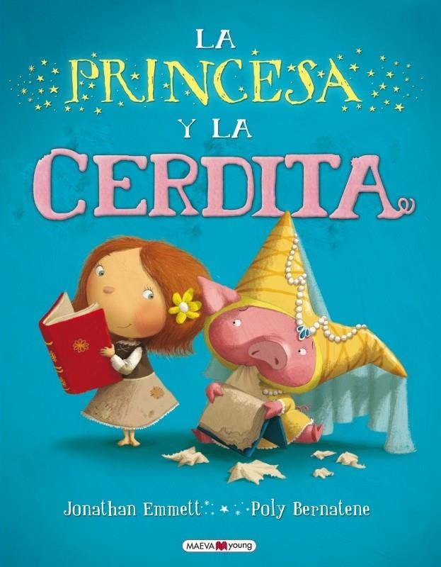 PRINCESA Y LA CERDITA, LA | 9788415532033 | EMMETT, JONATHAN / BERNATENE, POLY | Llibreria La Gralla | Librería online de Granollers