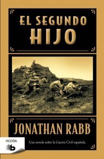 SEGUNDO HIJO, EL (B DE BOLSILLO FICCION) | 9788498727784 | RABB, JONATHAN | Llibreria La Gralla | Librería online de Granollers