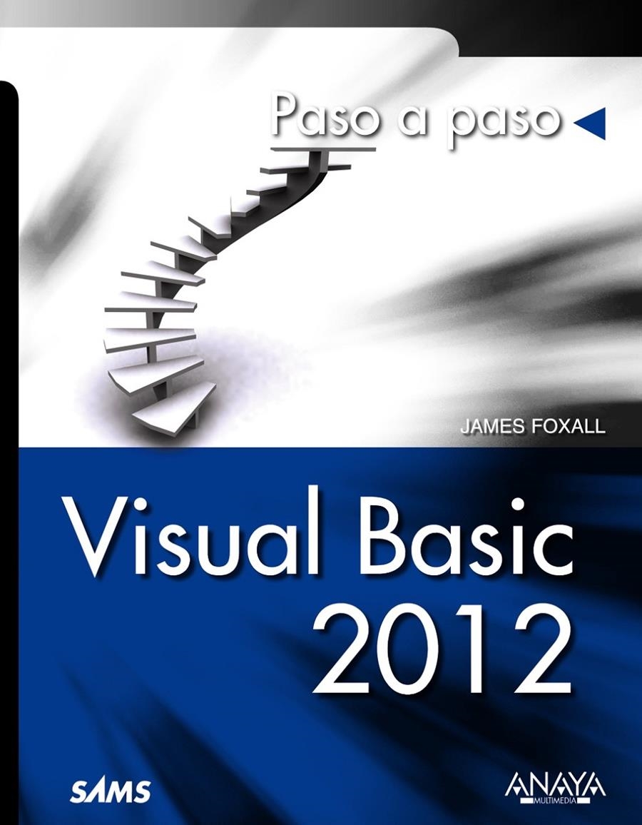 VISUAL BASIC 2012 (PASO A PASO) | 9788441533479 | FOXALL, JAMES  | Llibreria La Gralla | Llibreria online de Granollers