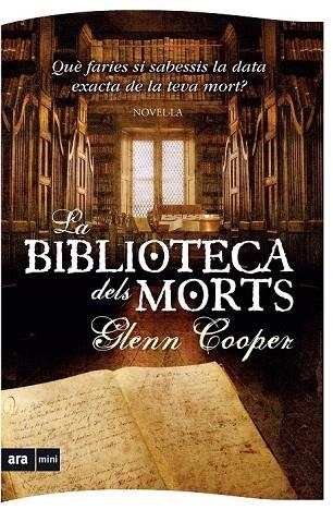 BIBLIOTECA DELS MORTS, LA (ARA MINI) | 9788493809591 | COOPER, GLENN | Llibreria La Gralla | Llibreria online de Granollers