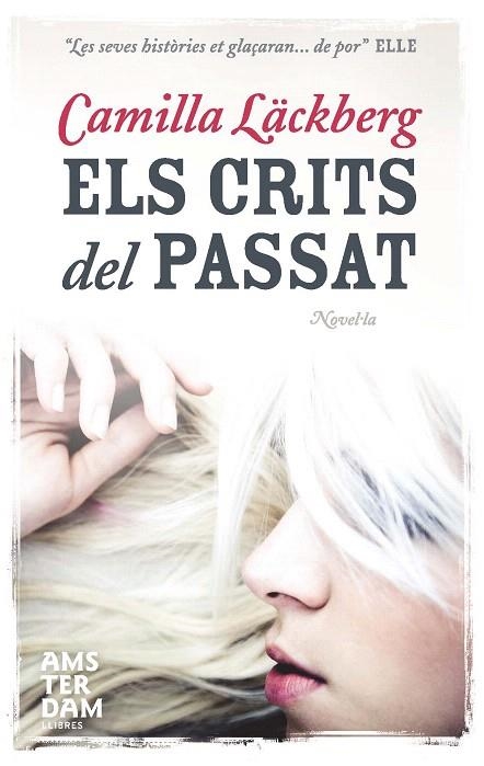 CRITS DEL PASSAT, EL (ARA MINI) | 9788493905552 | LÄCKBERG, CAMILLA | Llibreria La Gralla | Librería online de Granollers