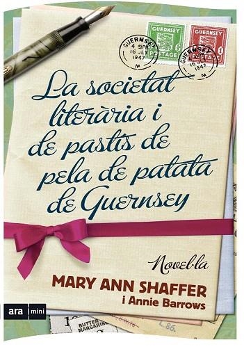 SOCIETAT LITERÀRIA I DE PASTIS DE PELA DE PATATA DE GUERNSEY, LA (ARA MINI) | 9788493809539 | SHAFFER, MARY ANN; BARROWS, ANNIE | Llibreria La Gralla | Llibreria online de Granollers