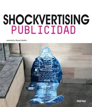 SHOCKVERTISING. PUBLICIDAD | 9788415829102 | INSTITUTO MONSA DE EDICIONES S.A. | Llibreria La Gralla | Llibreria online de Granollers