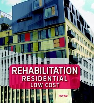 REHABILITATION RESIDENTIAL LOW COST | 9788415829089 | INSTITUTO MONSA DE EDICIONES S.A. | Llibreria La Gralla | Llibreria online de Granollers