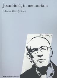 JOAN SOLÀ, IN MEMORIAM | 9788484583868 | OLIVA, SALVADOR | Llibreria La Gralla | Librería online de Granollers
