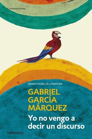 YO NO VENGO A DECIR UN DISCURSO | 9788499893822 | GARCIA MARQUEZ, GABRIEL | Llibreria La Gralla | Llibreria online de Granollers