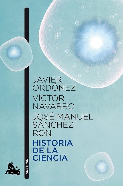 HISTORIA DE LA CIENCIA (AUSTRAL CIENCIAS 554) | 9788467019179 | ORDÓÑEZ, JAVIER / NAVARRO, VÍCTOR / SÁNCHEZ RON, JOSE MANUEL | Llibreria La Gralla | Llibreria online de Granollers