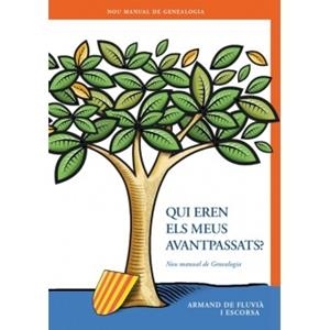 QUI EREN ELS MEUS AVANTPASSATS? | 9788461606894 | FLUVIÀ I ESCORSA, ARMAND DE | Llibreria La Gralla | Llibreria online de Granollers