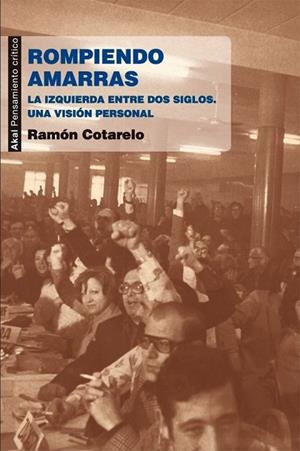 ROMPIENDO AMARRAS | 9788446037323 | COTARELO GARCÍA, RAMÓN | Llibreria La Gralla | Llibreria online de Granollers