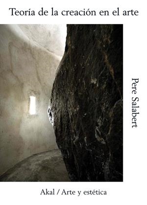 TEORÍA DE LA CREACIÓN EN EL ARTE | 9788446036654 | SALABERT, PERE | Llibreria La Gralla | Librería online de Granollers