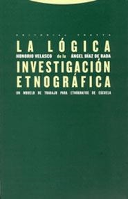 LOGICA DE LA INVESTIGACION ETNOGRAFICA,LA | 9788481646283 | VELASCO,HONORIO / DIAZ, ANGEL | Llibreria La Gralla | Llibreria online de Granollers