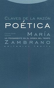 CLAVES DE LA RAZÓN POÉTICA | 9788481642575 | ZAMBRANO, MARÍA | Llibreria La Gralla | Librería online de Granollers