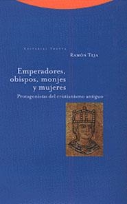 EMPERADORES, OBISPOS, MONJES Y MUJERES | 9788481642865 | TEJA, RAMÓN | Llibreria La Gralla | Librería online de Granollers