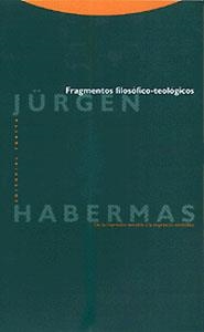 FRAGMENTOS FILOSOFICOS TEOLOGICOS | 9788481643367 | HABERMAS, JURGEN | Llibreria La Gralla | Librería online de Granollers