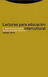 LECTURAS PARA EDUCACION INTERCULTURAL | 9788481643435 | GARCIA CASTAÑO, F.JAVIER | Llibreria La Gralla | Librería online de Granollers