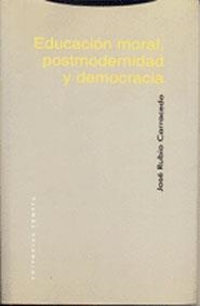 EDUCACION MORAL POSTMODERNIDAD Y DEMOCRACIA | 9788481643718 | RUBIO CARRACEDO, JOSE | Llibreria La Gralla | Librería online de Granollers
