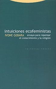 INTUICIONES ECOFEMINISTAS | 9788481644142 | GEBARA, IVONE | Llibreria La Gralla | Llibreria online de Granollers