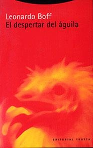 DESPERTAR DEL AGUILA, EL | 9788481644098 | BOFF, LEONARDO | Llibreria La Gralla | Librería online de Granollers
