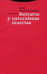 RETRATOS Y NATURALEZAS MUERTAS | 9788481644258 | JIMENEZ LOZANO, JOSE | Llibreria La Gralla | Librería online de Granollers