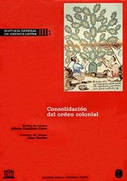 CONSOLIDACION DEL ORDEN COLONIAL | 9788481644074 | CASTILLERO CALVO, ALFREDO | Llibreria La Gralla | Librería online de Granollers