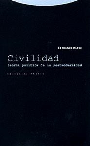 CIVILIDAD TEORIA POLITICA DE LA POSTMODERNIDAD | 9788481644357 | MIRES, FERNANDO | Llibreria La Gralla | Llibreria online de Granollers