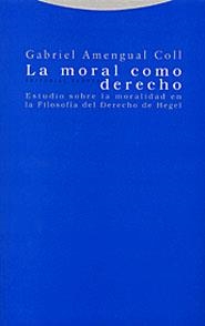 MORAL COMO DERECHO, LA (ESTRUCTURAS Y PROCESOS) | 9788481644715 | AMENGUAL COLL, GABRIEL | Llibreria La Gralla | Llibreria online de Granollers