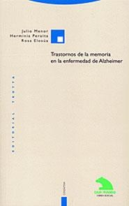 TRASTORNOS DE LA MEMORIA EN LA ENFERMEDAD DE ALZHEIMER | 9788481644722 | MENOR, JULIA; PERAITA, HERMINIA; ELOSUA, ROSA | Llibreria La Gralla | Llibreria online de Granollers