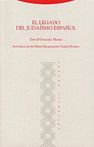 LEGADO DEL JUDAISMO ESPAÑOL, EL | 9788481644807 | GONZALO MAESO, DAVID | Llibreria La Gralla | Librería online de Granollers