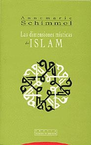 DIMENSIONES MISTICAS DEL ISLAM, LAS | 9788481644869 | SCHIMMEL, ANNE MARIE | Llibreria La Gralla | Librería online de Granollers
