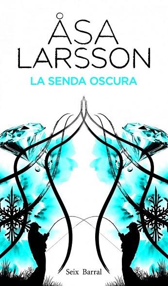 SENDA OSCURA, LA | 9788432228810 | LARSSON, ASA | Llibreria La Gralla | Llibreria online de Granollers