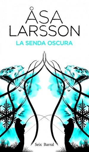 SENDA OSCURA, LA | 9788432228810 | LARSSON, ASA | Llibreria La Gralla | Llibreria online de Granollers