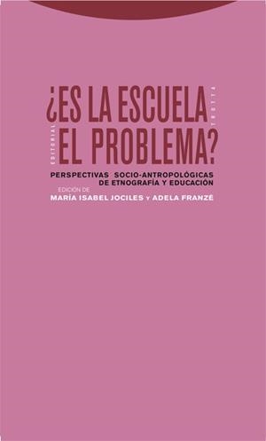 ES LA ESCUELA EL PROBLEMA? | 9788498790078 | JOCILES, MARIA JOSE / FRANZE, ADELA | Llibreria La Gralla | Librería online de Granollers