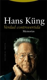 VERDAD CONTROVERTIDA. MEMORIAS | 9788498790269 | KUNG, HANS | Llibreria La Gralla | Llibreria online de Granollers