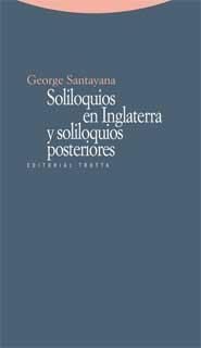 SOLILOQUIOS EN INGLATERRA Y SOLILOQUIOS POSTERIORES | 9788498790757 | SANTAYANA, GEORGE | Llibreria La Gralla | Librería online de Granollers