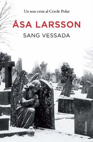 SANG VESSADA | 9788466411202 | LARSSON, ASA | Llibreria La Gralla | Llibreria online de Granollers