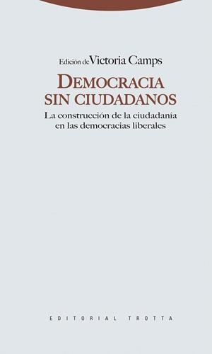 DEMOCRACIA SIN CIUDADANOS | 9788498791648 | CAMPS, VICTORIA | Llibreria La Gralla | Llibreria online de Granollers