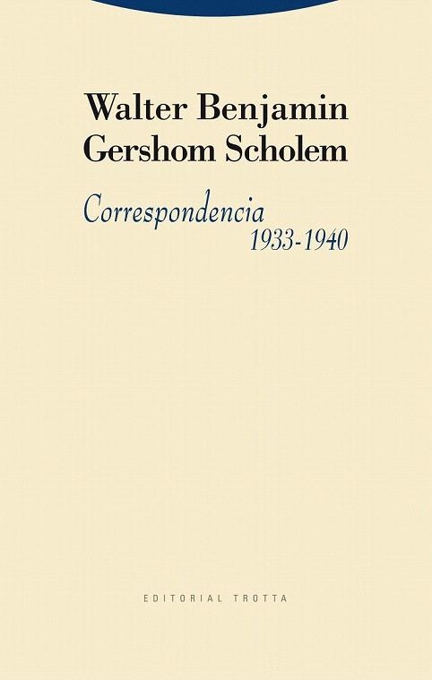CORRESPONDENCIA 1933-1940 | 9788498792126 | BENJAMIN, WALTER; SCHOLEM, GERSHOM | Llibreria La Gralla | Librería online de Granollers