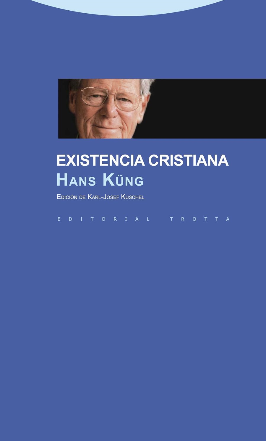 EXISTENCIA CRISTIANA | 9788498792676 | KÜNG, HANS | Llibreria La Gralla | Librería online de Granollers
