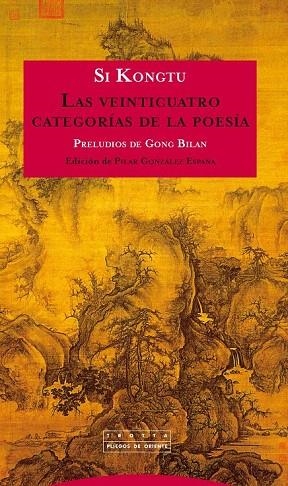 VEINTICUATRO CATEGORÍAS DE LA POESÍA, LAS | 9788498793307 | KONGTU, SI | Llibreria La Gralla | Llibreria online de Granollers